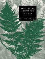 The Ferns of Britain and Ireland di C. N. Page, Page C. N. edito da Cambridge University Press