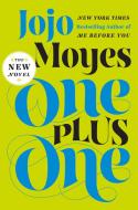 One Plus One di Jojo Moyes edito da PAMELA DORMAN BOOKS
