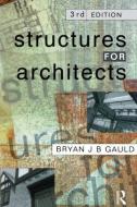 Structures for Architects di Bryan J. B. Gauld edito da Taylor & Francis Ltd
