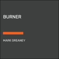 Burner di Mark Greaney edito da RANDOM HOUSE LARGE PRINT