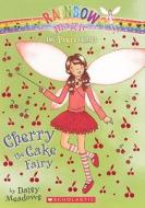 Cherry the Cake Fairy di Daisy Meadows edito da Turtleback Books