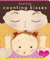 Counting Kisses: Counting Kisses di Karen Katz edito da Little Simon