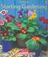 Starting Gardening di Cheryl Evans, Sue Johnson edito da Usborne Publishing Ltd