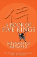 A Book Of Five Rings di Musashi Miyamoto edito da Allison & Busby
