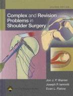 Complex And Revision Problems In Shoulder Surgery edito da Lippincott Williams And Wilkins