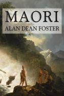 Maori di Alan Dean Foster edito da WILDSIDE PR
