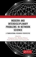 Modern and Interdisciplinary Problems in Network Science di Zengqiang Chen, Matthias Dehmer, Frank Emmert-Streib, Yongtang Shi edito da Taylor & Francis Inc