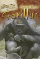 The Secret Lives of Gorillas di Julia Barnes edito da Gareth Stevens Publishing