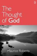 Thought of God: di Maurice Roberts edito da BANNER OF TRUTH