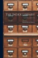 The Index Library; Vol 29 Pt 1 (1649-1714) edito da LIGHTNING SOURCE INC