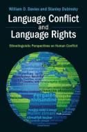 Language Conflict and Language Rights di William D. Davies, Stanley Dubinsky edito da Cambridge University Press