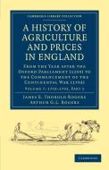 A History of Agriculture and Prices in England di James E. Thorold Rogers, Arthur G. L. Rogers edito da Cambridge University Press