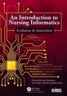 An Introduction to Nursing Informatics, Evolution, and Innovation, 2nd Edition di Susan M. Houston, Tina Dieckhaus, Bob Kirchner, Michelle Chu Lardner edito da Taylor & Francis Ltd