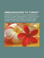 Ambassadors To Turkey: Hidajet Bi Cevic, di Books Llc edito da Books LLC, Wiki Series