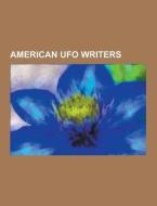 American Ufo Writers di Source Wikipedia edito da University-press.org