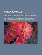 Cyndi Lauper di Fuente Wikipedia edito da Books LLC, Reference Series