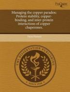 Managing The Copper Paradox di Faiza Hussain edito da Proquest, Umi Dissertation Publishing