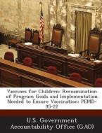 Vaccines For Children edito da Bibliogov
