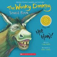 The Wonky Donkey Sound Book di Craig Smith edito da Scholastic Inc.