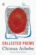 Collected Poems di Chinua Achebe edito da PENGUIN GROUP