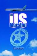 The Us Marshal di JR. Mike George edito da Publish America