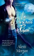 In Darkness Reborn di Alexis Morgan edito da Simon & Schuster