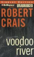 Voodoo River di Robert Crais edito da Brilliance Audio