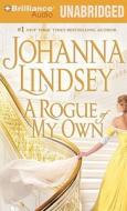 A Rogue of My Own di Johanna Lindsey edito da Brilliance Corporation