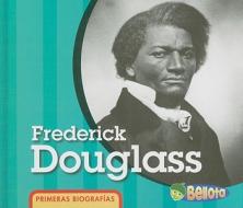 Frederick Douglass di Cassie Mayer edito da Heinemann Library