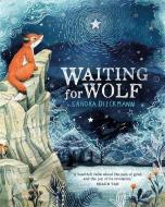 Waiting for Wolf di Sandra Dieckmann edito da Hachette Children's Group