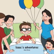 Isaac's Adventures di Eliana Monroy edito da AUTHORHOUSE
