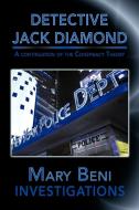 Detective Jack Diamond Investigations di Mary Beni edito da AuthorHouse