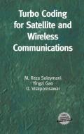 Turbo Coding for Satellite and Wireless Communications di M. Reza Soleymani, U. Vilaipornsawai, Yingzi Gao edito da Springer US