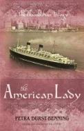 The American Lady di Petra Durst-Benning edito da Amazon Publishing