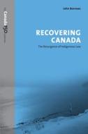 Recovering Canada di John Borrows edito da University Of Toronto Press