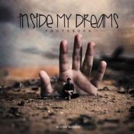 Inside My Dreams di Achraf Baznani edito da Createspace Independent Publishing Platform