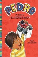 Pedro Y El Monstruo = Pedro's Monster di Fran Manushkin edito da PICTURE WINDOW BOOKS