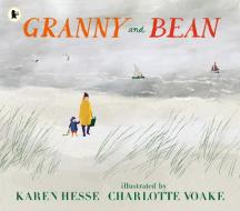 Granny And Bean di Karen Hesse edito da Walker Books Ltd