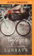 Together: A Guide for Couples Doing Ministry Together di Geoff Surratt, Sherry Surratt edito da Thomas Nelson on Brilliance Audio
