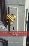 The Restoration of Emily di Kim Moritsugu edito da Dundurn Group