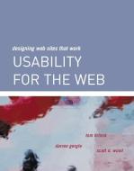 Usability for the Web: Designing Web Sites That Work di Tom Brinck, Darren Gergle, Scott D. Wood edito da ACADEMIC PR INC
