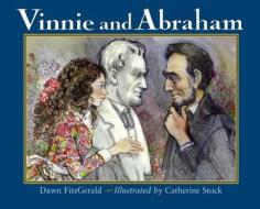 Vinnie and Abraham di Dawn Fitzgerald edito da Charlesbridge Publishing