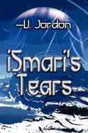Ismari\'s Tears di -V Jordon edito da America Star Books