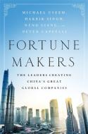 Fortune Makers di Michael Useem, Harbir Singh, Neng Liang, Peter Cappelli edito da INGRAM PUBLISHER SERVICES US