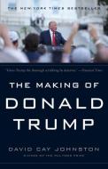 The Making of Donald Trump di David Cay Johnston edito da Random House LCC US