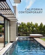 California Contemporary di Grant Kirkpatrick edito da Princeton Architectural Press
