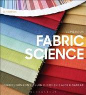 J.J. Pizzuto's Fabric Science: Studio Access Card di Ingrid Johnson, Allen C. Cohen, Ajoy K. Sarkar edito da FAIRCHILD BOOKS