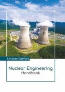 Nuclear Engineering Handbook edito da LARSEN & KELLER EDUCATION