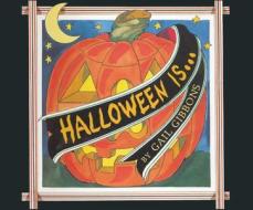 Halloween Is... di Gail Gibbons edito da Dreamscape Media