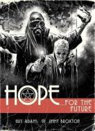 Hope: For the Future di Guy Adams, Jimmy Broxton edito da 2000 AD